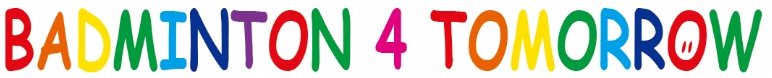 BADMINTON 4 TOMORROW